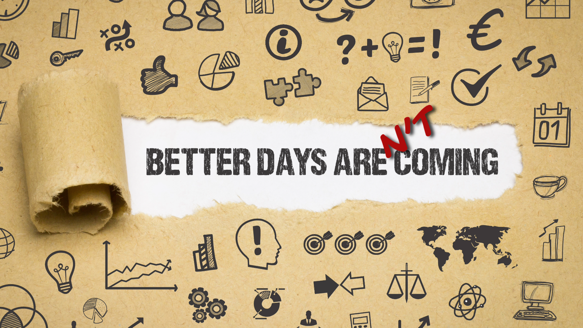 Lie #1 Things Will Get Better…