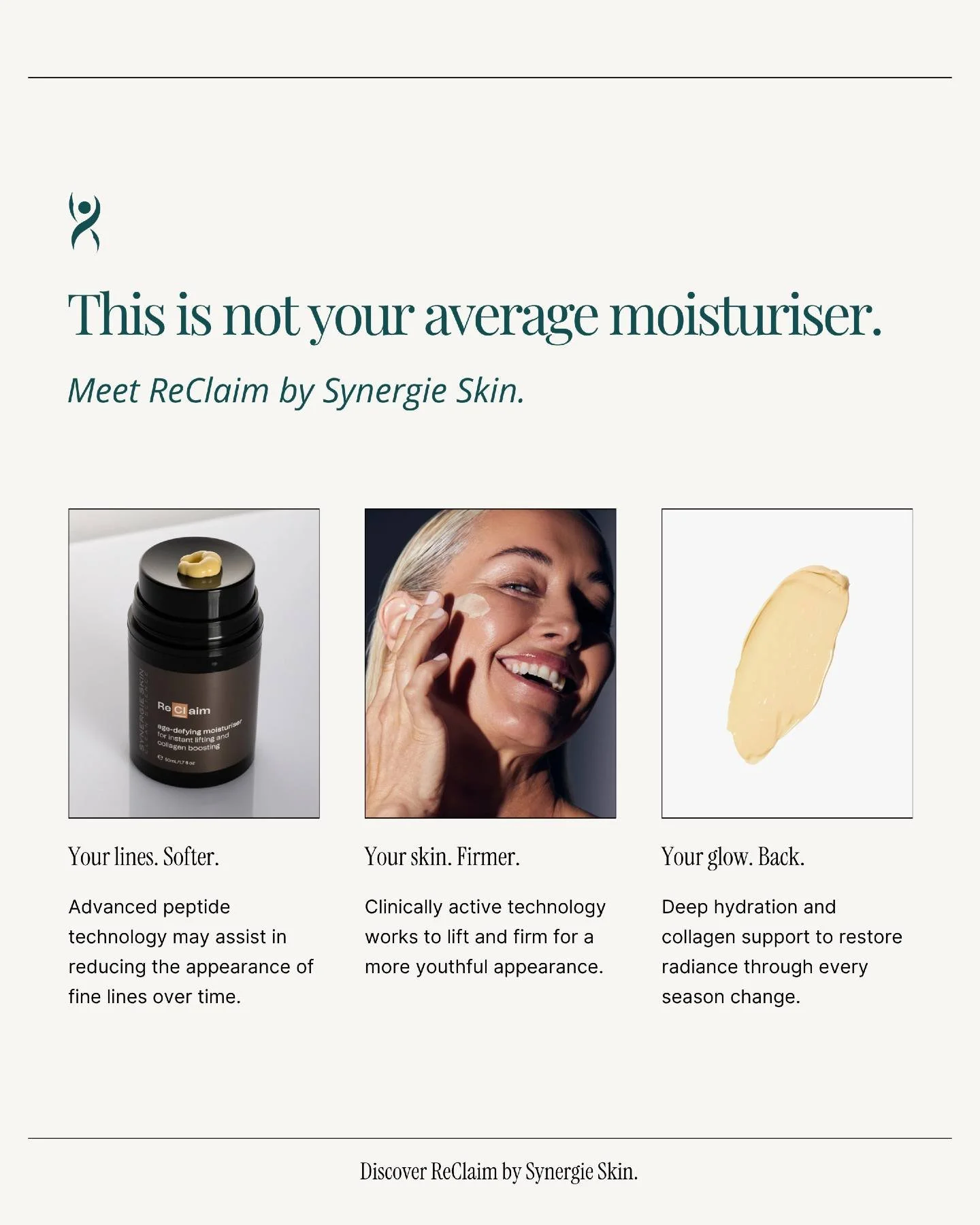As we move into the cooler months, your skin deserves a moisturiser that actually works harder for it.

ReClaim by Synergie Skin is our number one best-selling age management moisturiser &mdash; a clinically active formula designed to go beyond surfa