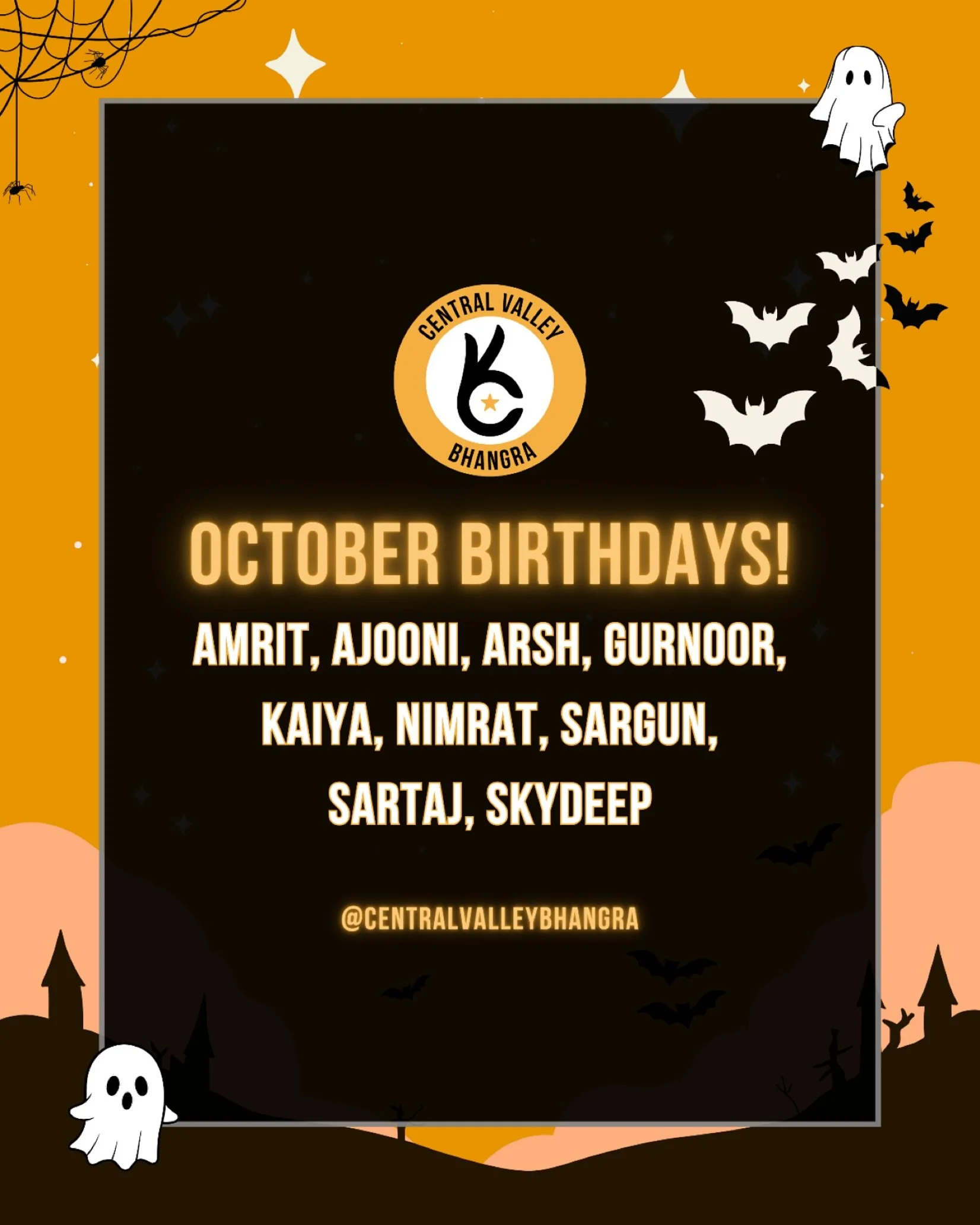 Happy Spooky Birthday To Our October Kiddos! 👻🎃

#CentralValleyBhangra #CVB #OctoberBirthdays #SpookyBirthdays #BhangraLovers #HalloweenLovers #OctoberKids #OVO #NuVisionaryMedia