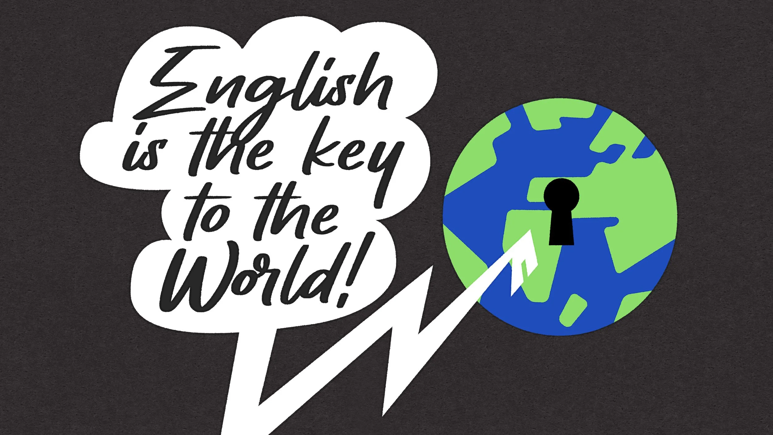 English is the key to the world!
