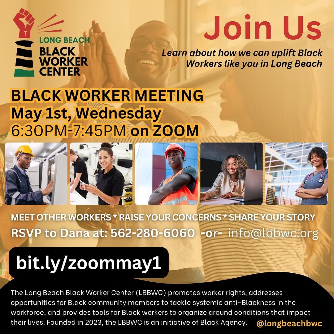 Join us tomorrow, May 1st, and share your voice as we build the Long Beach Black Worker Center. RSVP for the Zoom event at https://bit.ly/zoommay1