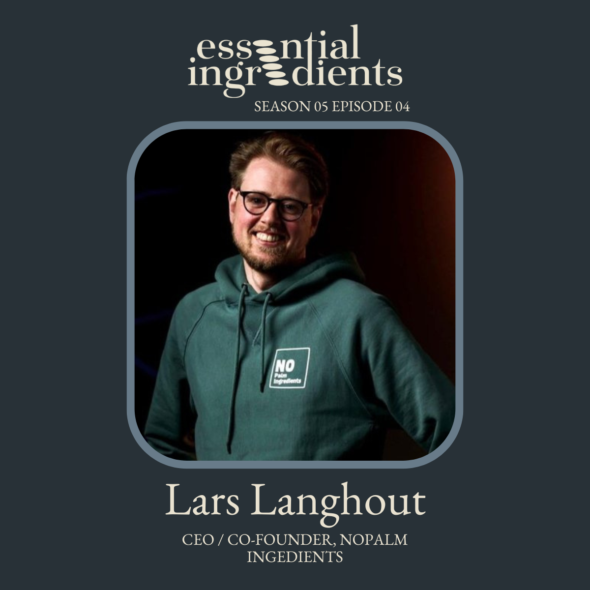 S5 Ep4: Microbial Oil— Solving Global Issues with the Tiniest Organisms on Earth with Lars Langhout