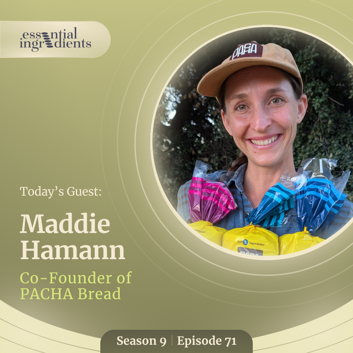 S9 Ep71: Community Baked In: PACHA Bread’s Secret Ingredient with Maddie Hamann