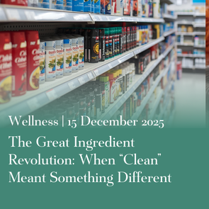 The Great Ingredient Revolution: When “Clean” Meant Something Different