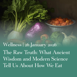 The Raw Truth: What Ancient Wisdom and Modern Science Tell Us About How We Eat
