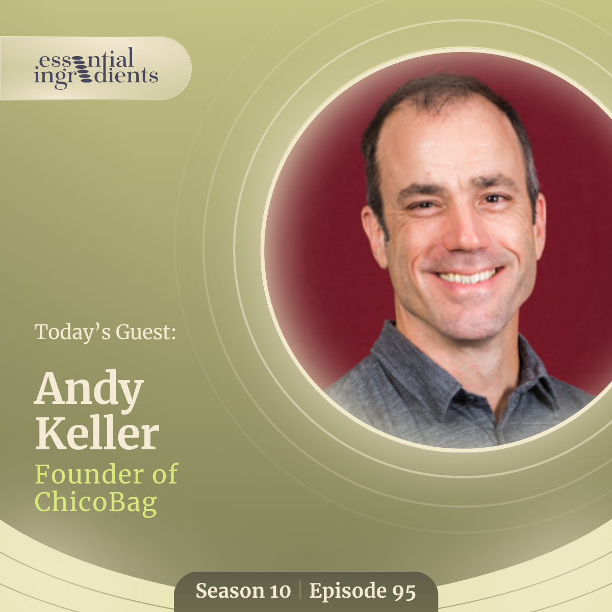 S10 Ep95: How ChicoBag Changed the Plastic Waste Game