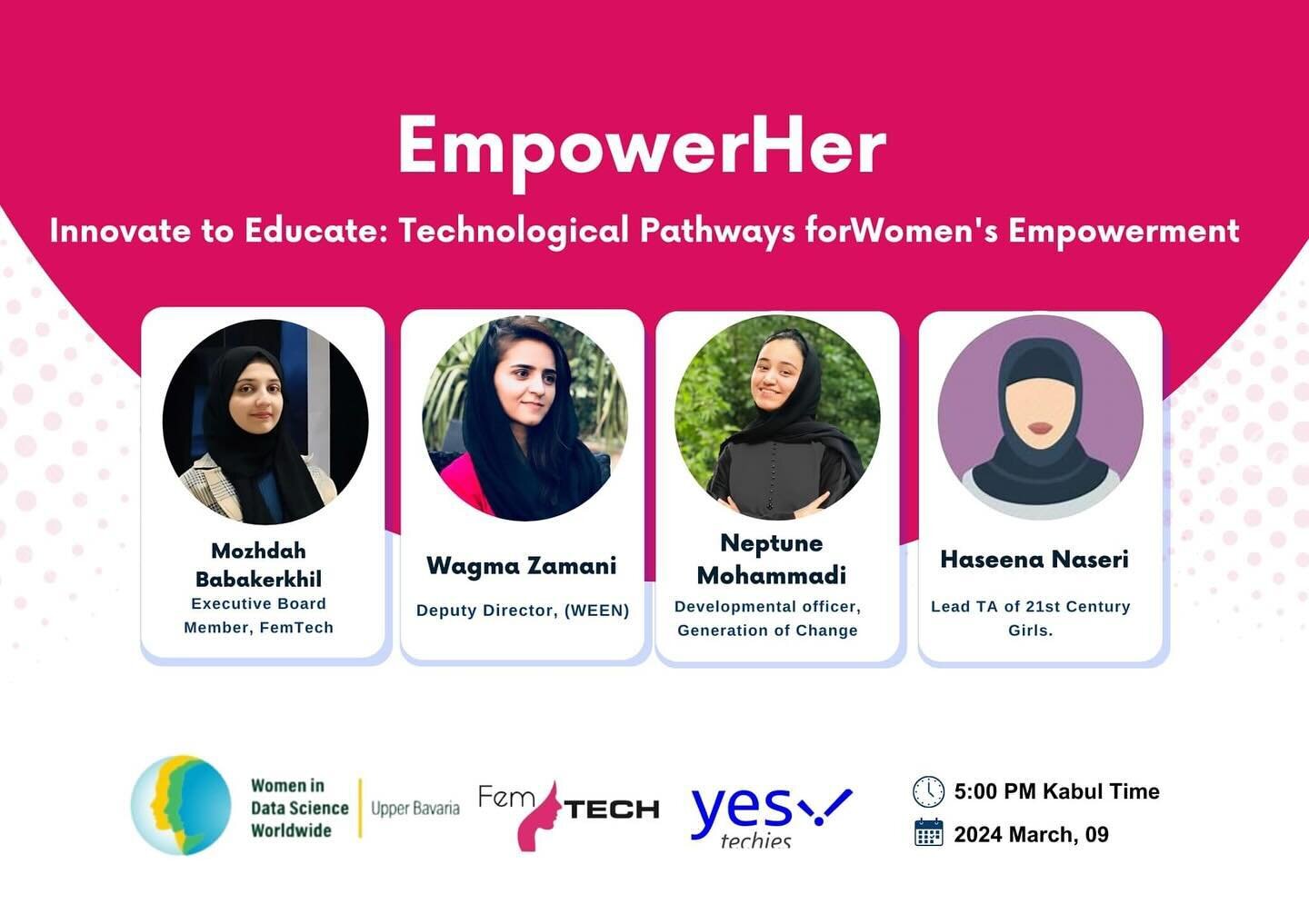در کنفرانس EmpowerHer: 🌟

پنل &ldquo;نقش تکنالوژی در آموزش زنان&rdquo;
در این نشست، ما به بررسی قدرت تکنولوژی در پیشرفت آموزش برای زنان، بخصوص در افغانستان خواهیم پرداخت.

👩&zwj;💻 در این پنل:

خانم مژده بابکرخیل فارغ&zwnj;التحصیل ممتاز رشته کمپیوت