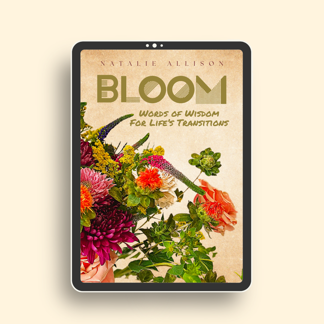 Bloom: Words of Wisdom for Life's Transitions (Ebook)