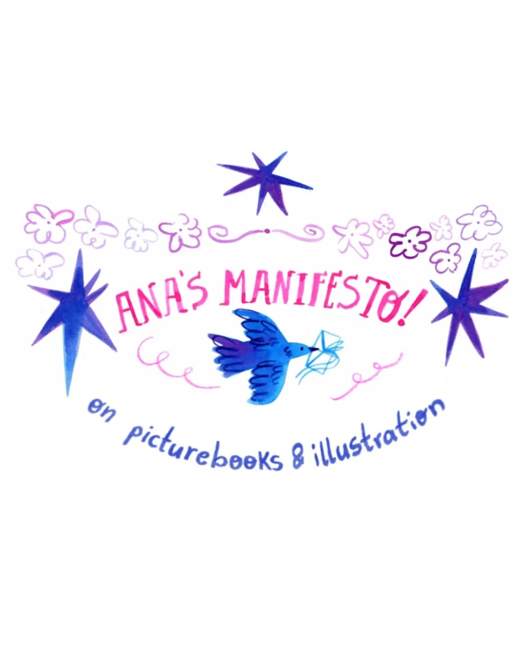 Welcome to Ana&rsquo;s Manifesto to Children&rsquo;s Books and illustrations!

Here you can find my beliefs about my practice and about what children&rsquo;s books should do 📚💫

This was a very fun exercise we did in class as part of my master&rsqu