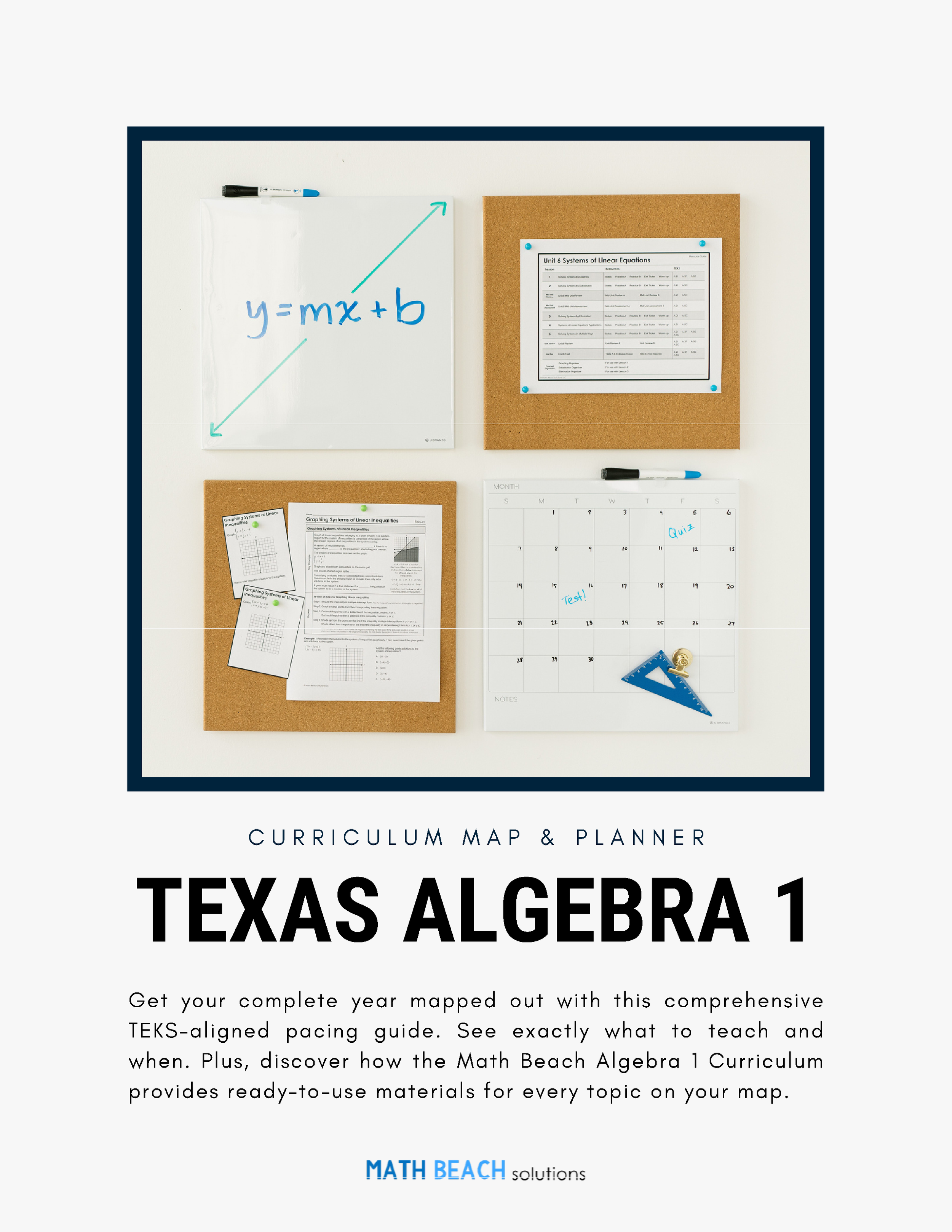 Cover page for Texas Algebra 1 curriculum map and planner, featuring classroom organization materials like a whiteboard with the equation y=mx+b, corkboards with printed documents, a calendar with notes and markings, and school supplies.