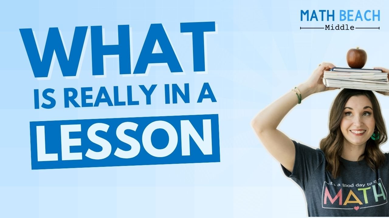 What is really in a Lesson? Math Beach Middle Lesson Structure