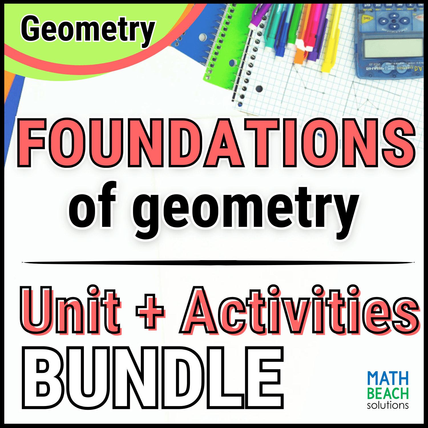 Unit 2 Foundations of Geometry - Geometry Curriculum