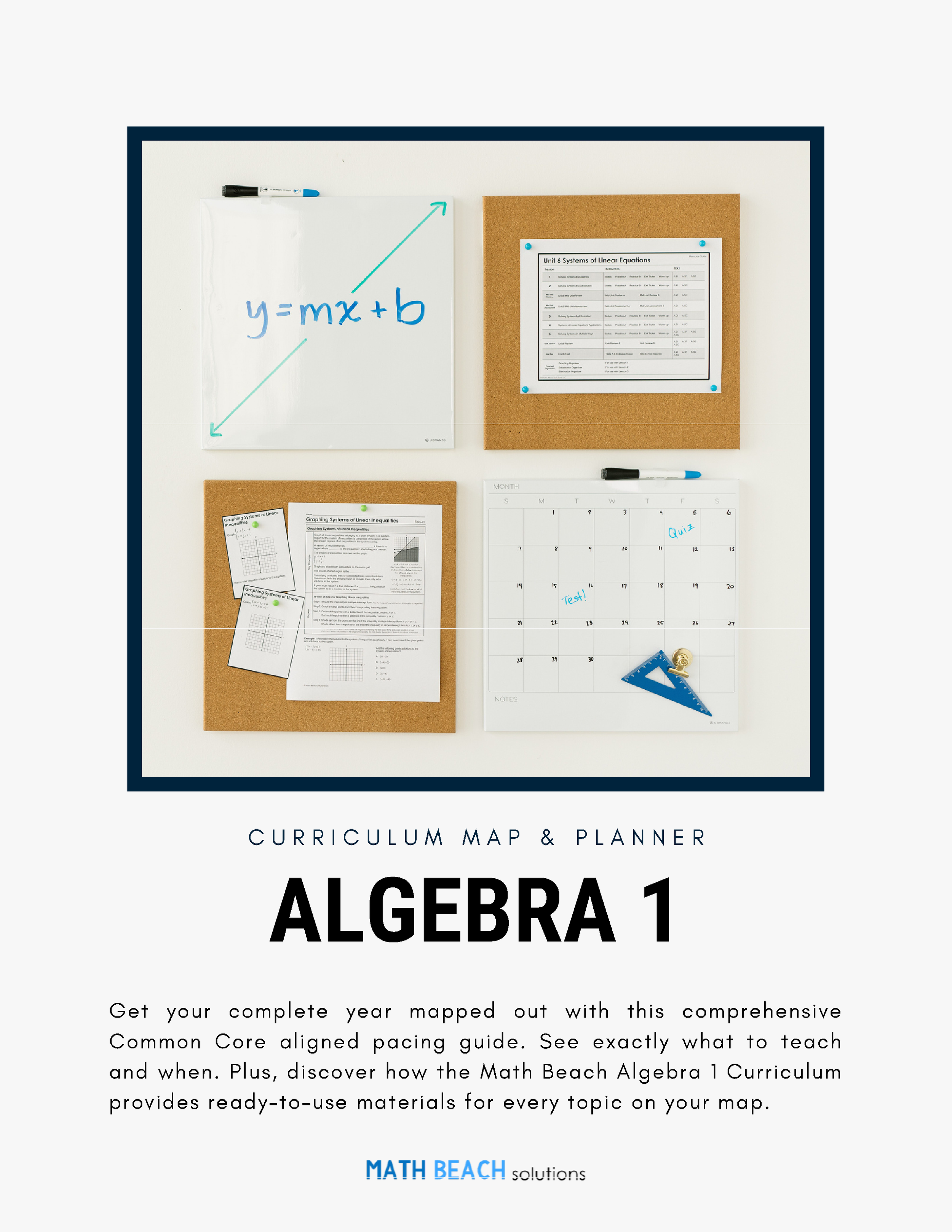 Cover of Algebra 1 curriculum map and planner, featuring a whiteboard with y=mx+b, corkboards with papers and a calendar with notes, and a logo for Math Beach Solutions.