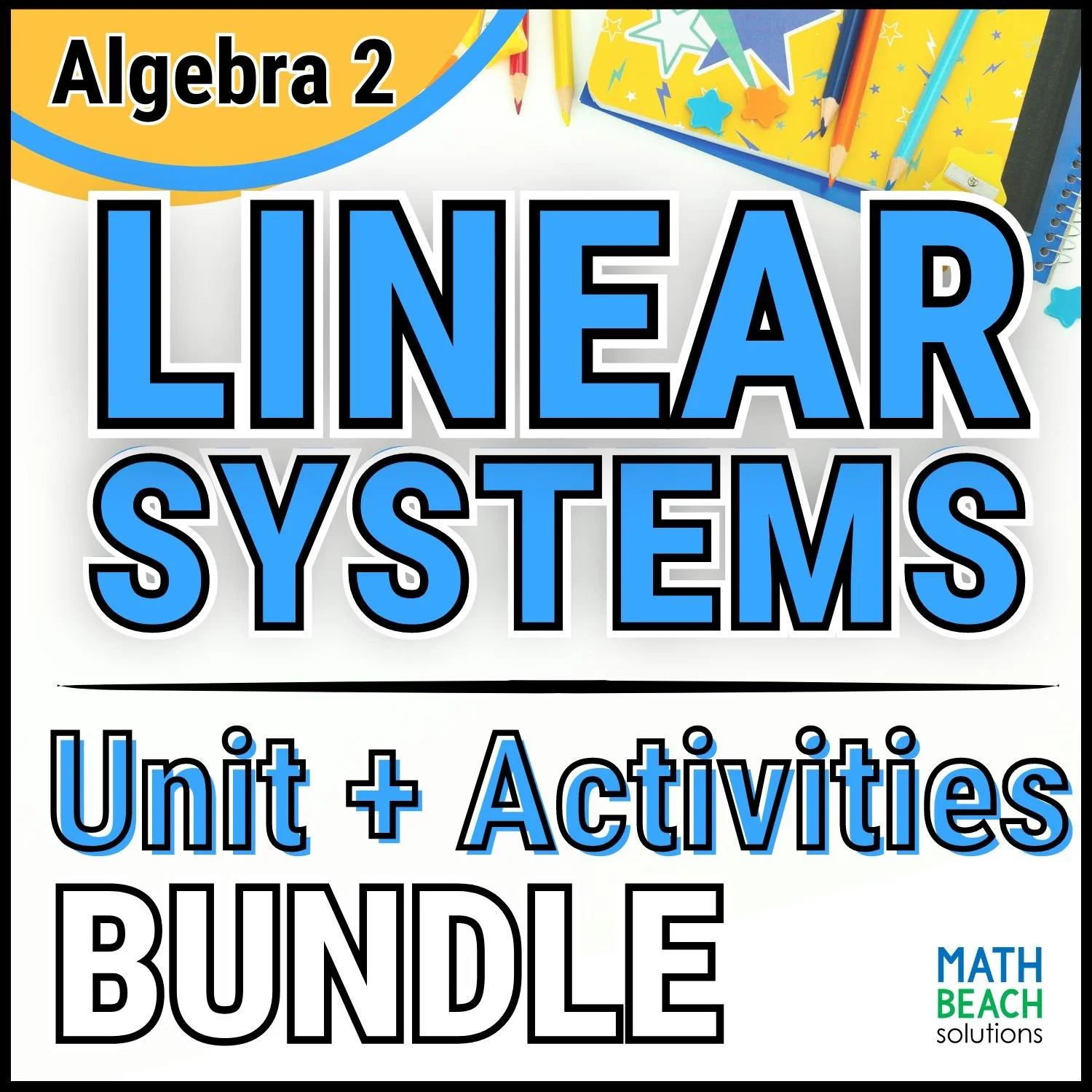 Unit 3 Linear Systems - Algebra 2 Curriculum