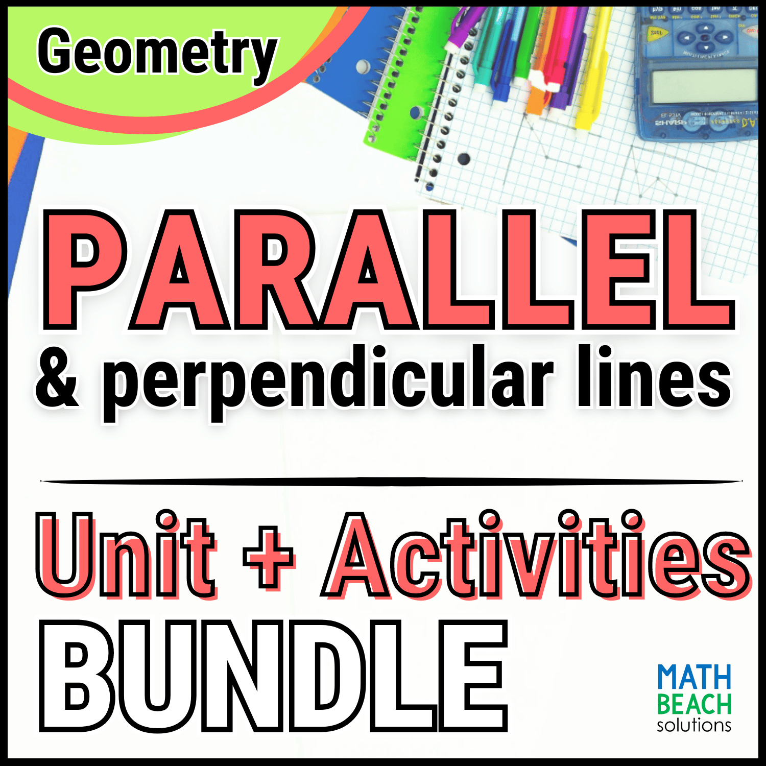 Unit 3 Parallel and Perpendicular Lines - Geometry Curriculum