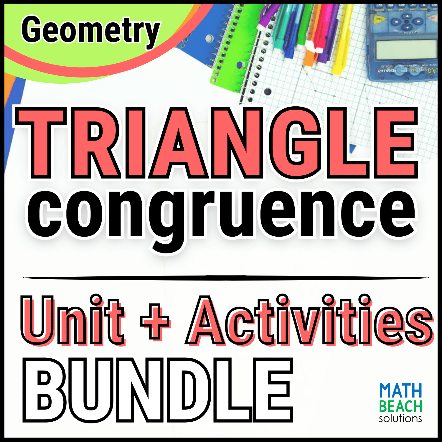 Unit 4 Angle Relationships and Triangle Congruence - Geometry Curriculum