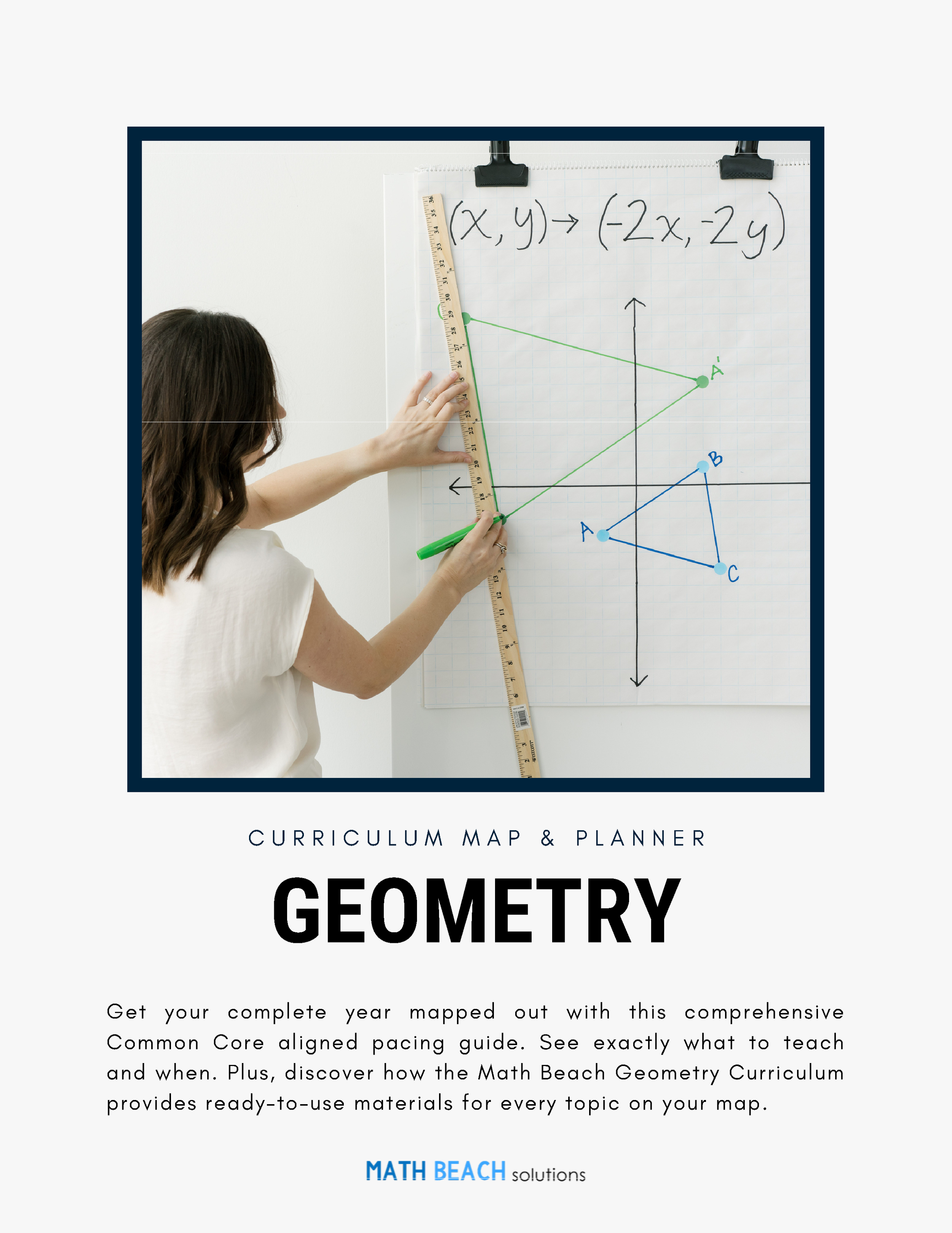 Cover of a curriculum map and planner for geometry, showing a woman measuring a graph with a ruler on a wall with plotted points and lines, and a math problem at the top.