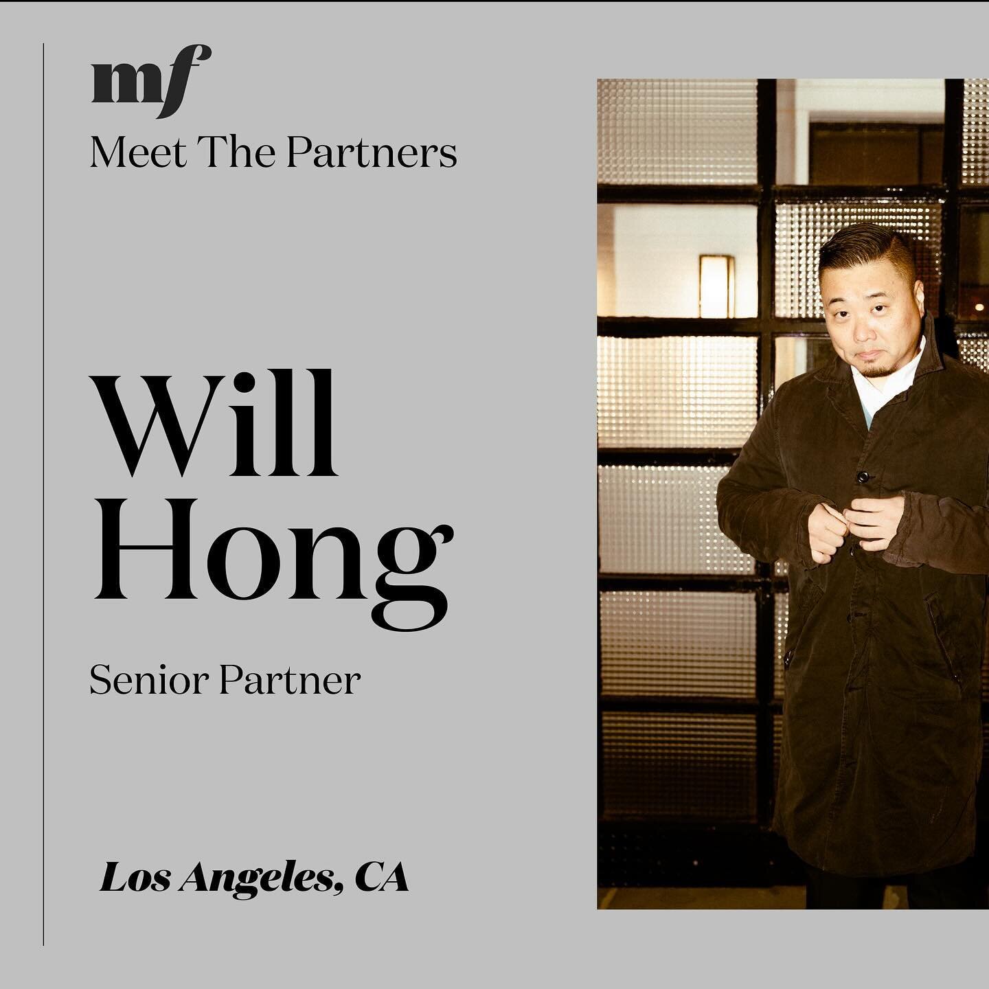 Meet The Partners!  Will Hong is a Senior Partner based out of Los Angeles.  He&rsquo;s a brilliant strategist and storyteller with a resume and client track-record that is as fascinating as it is impressive.  Hit up @willkjhong and ask him about his