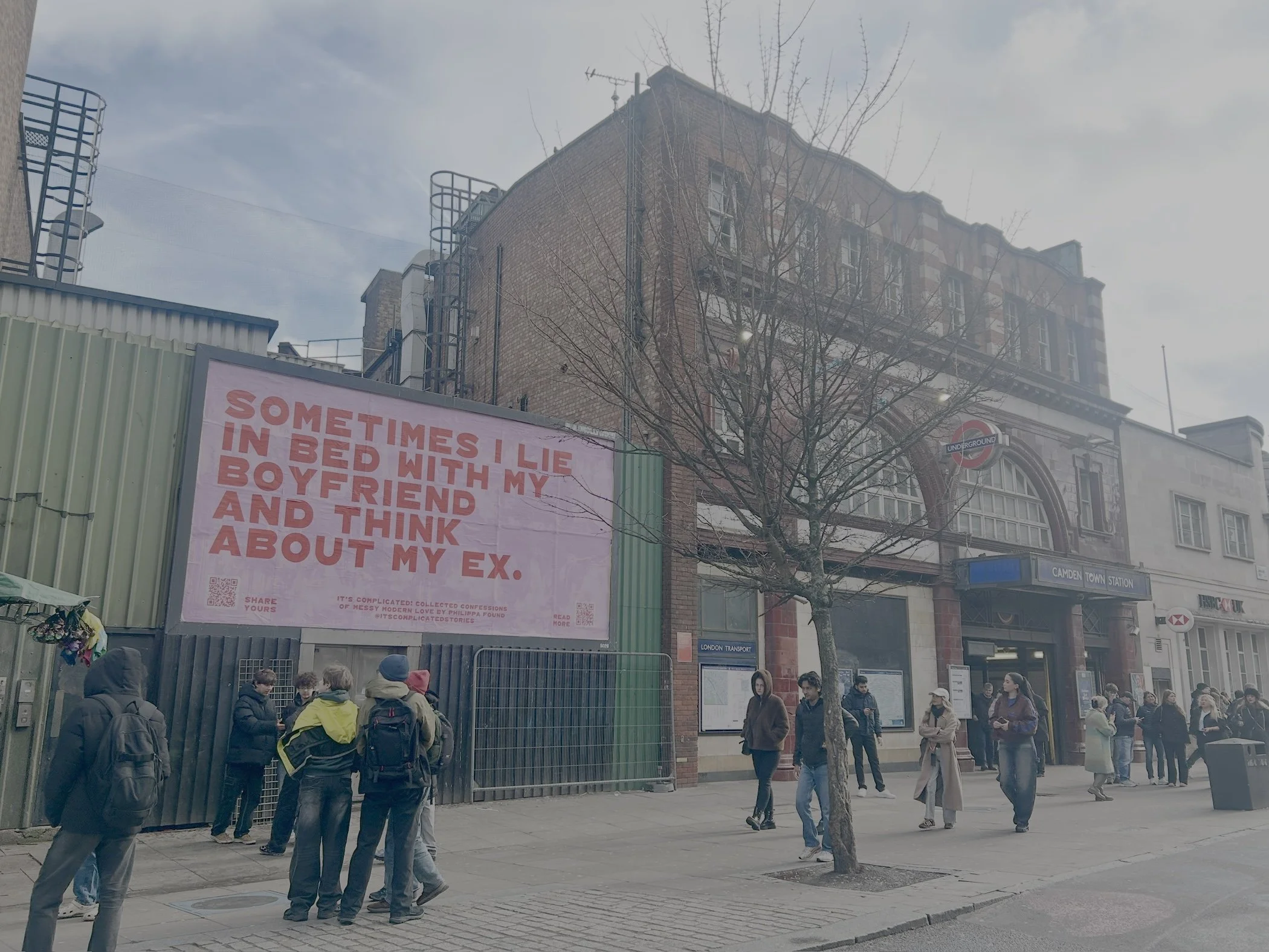 Sometimes I lie, Camden Town Station