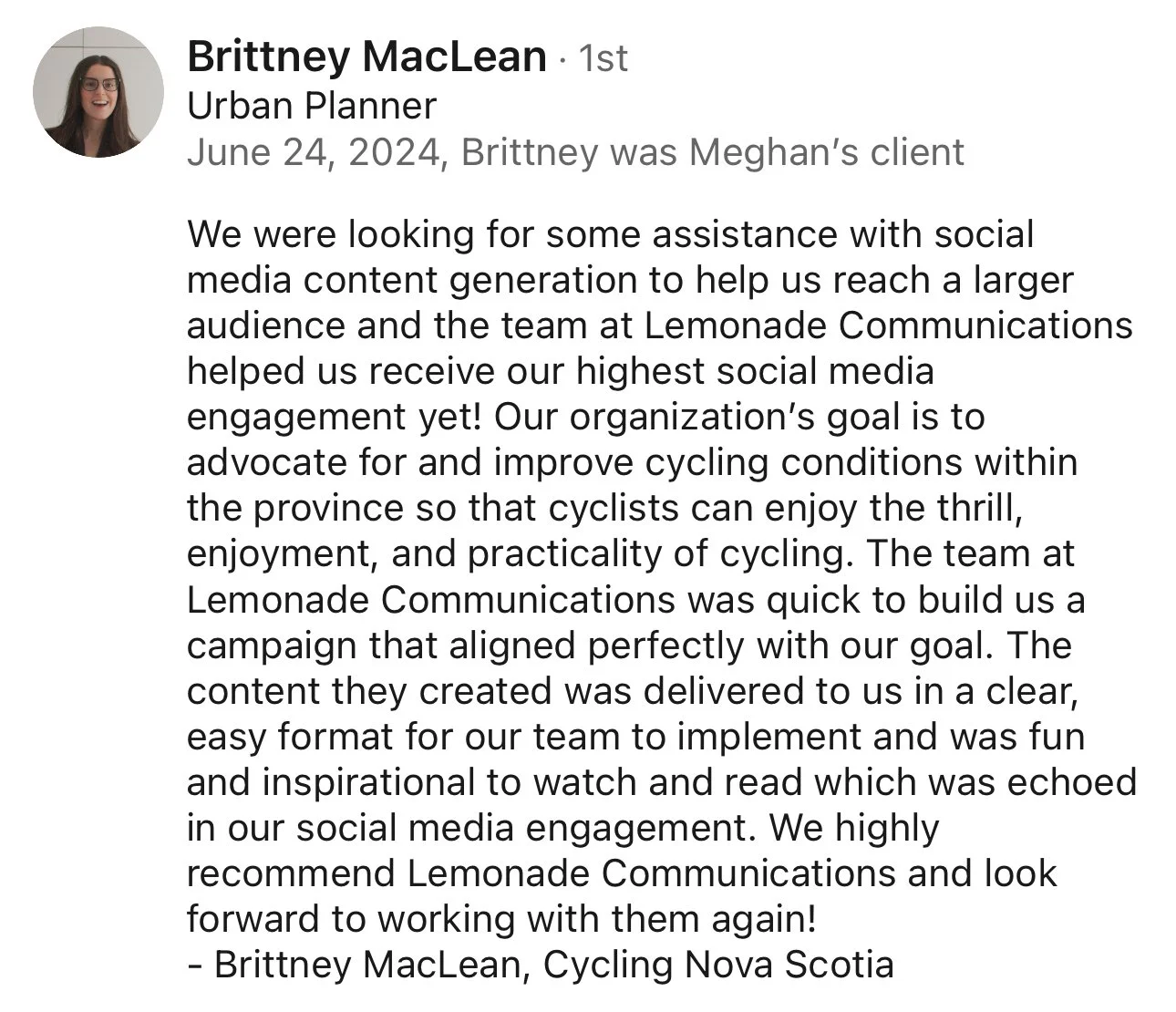 Profile picture of Brittney MacLean, an urban planner, with her review about Lemonade Communications on a social media platform.