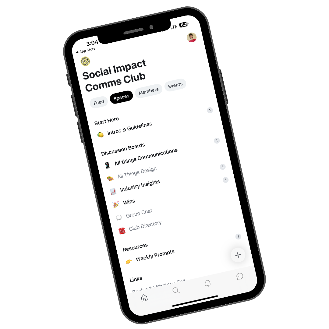 Smartphone screen displaying a social app app called 'Social Impact Comms Club' with tabs for Feed, Spaces, Members, and Events, and menu options including Start Here, Discussion Boards, Resources, and Links.
