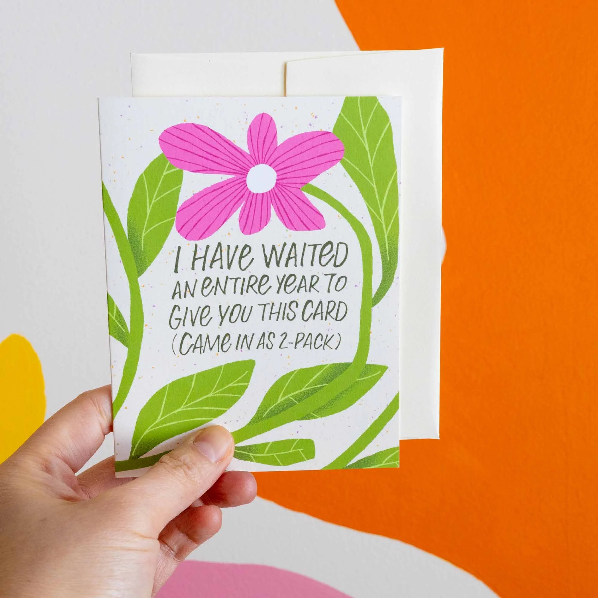 Funny Anniversary Greeting Card, “Waited an Entire Year”, A2