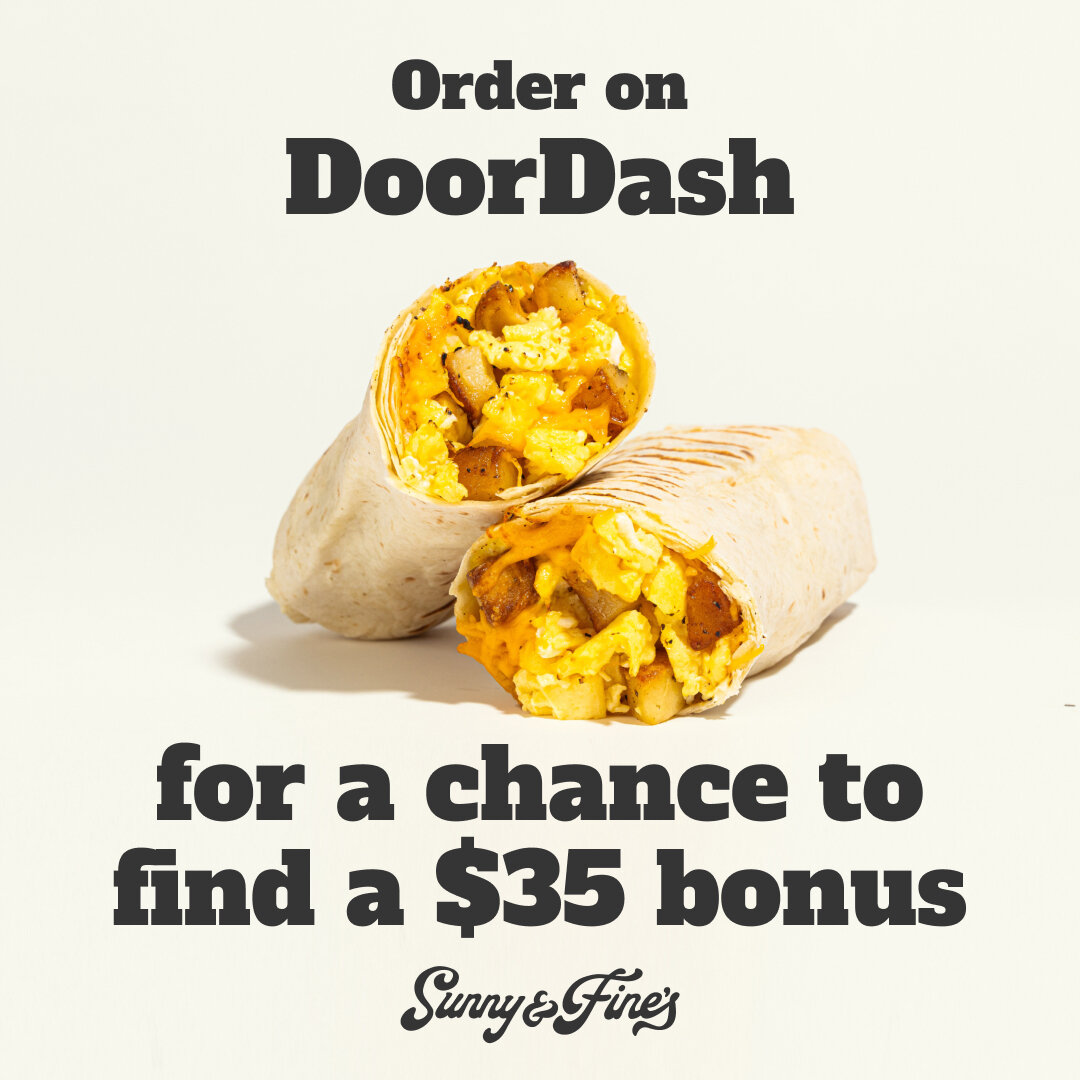 Hey, breakfast burrito lovers! Order from Sunny &amp; Fine's via DoorDash for a chance to receive a Golden Ticket in your bag, which earns you $35 credit towards your next order with us.

Feeling lucky? Find a @sunnyandfines near you through the link