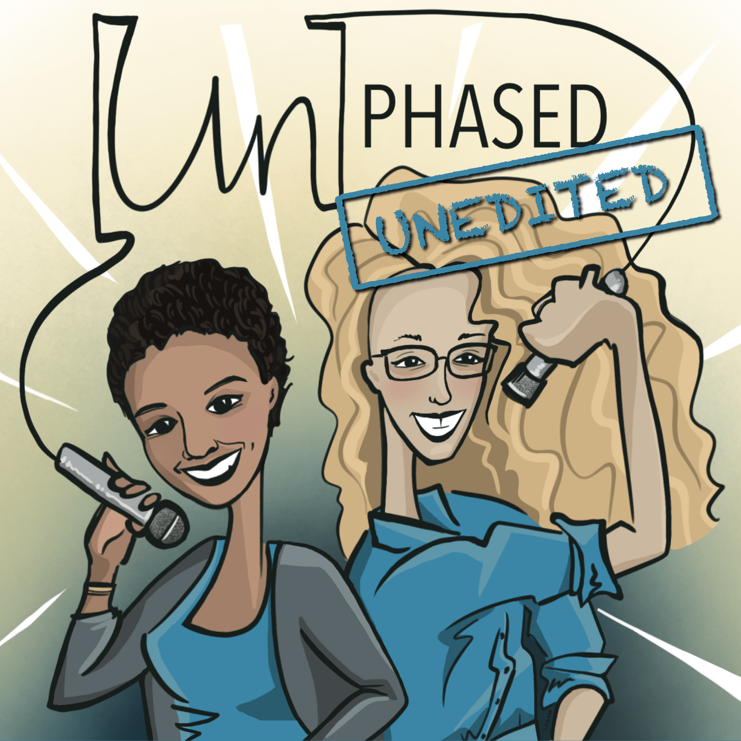 [Un]phased Unedited Podcast