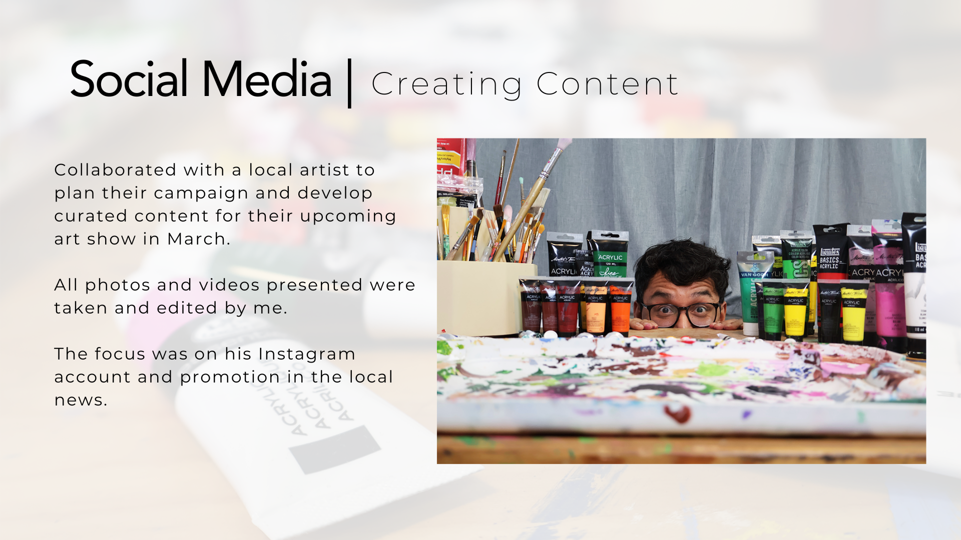 All photos and reel taken were original content in collaboration with the artist.