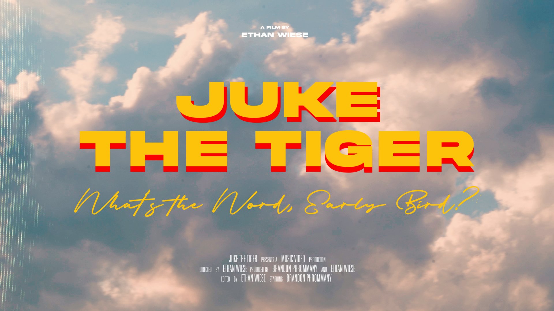 Juke the Tiger | “Whats the Word, Early Bird?”