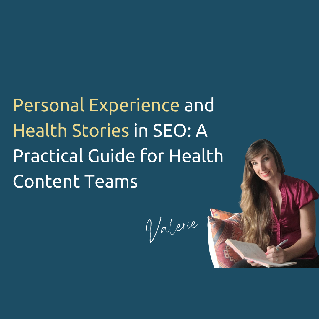 Personal Experience and Health Stories in SEO: A Practical Guide for Health Content Teams