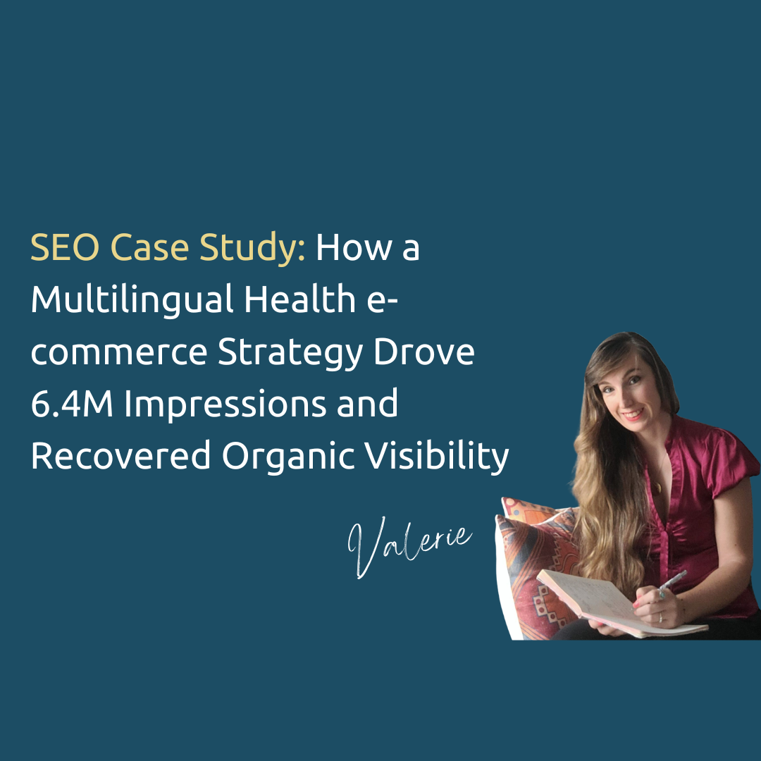 SEO Case Study: How a Multilingual Health e-commerce Strategy Drove 6.4M Impressions and Recovered Organic Visibility