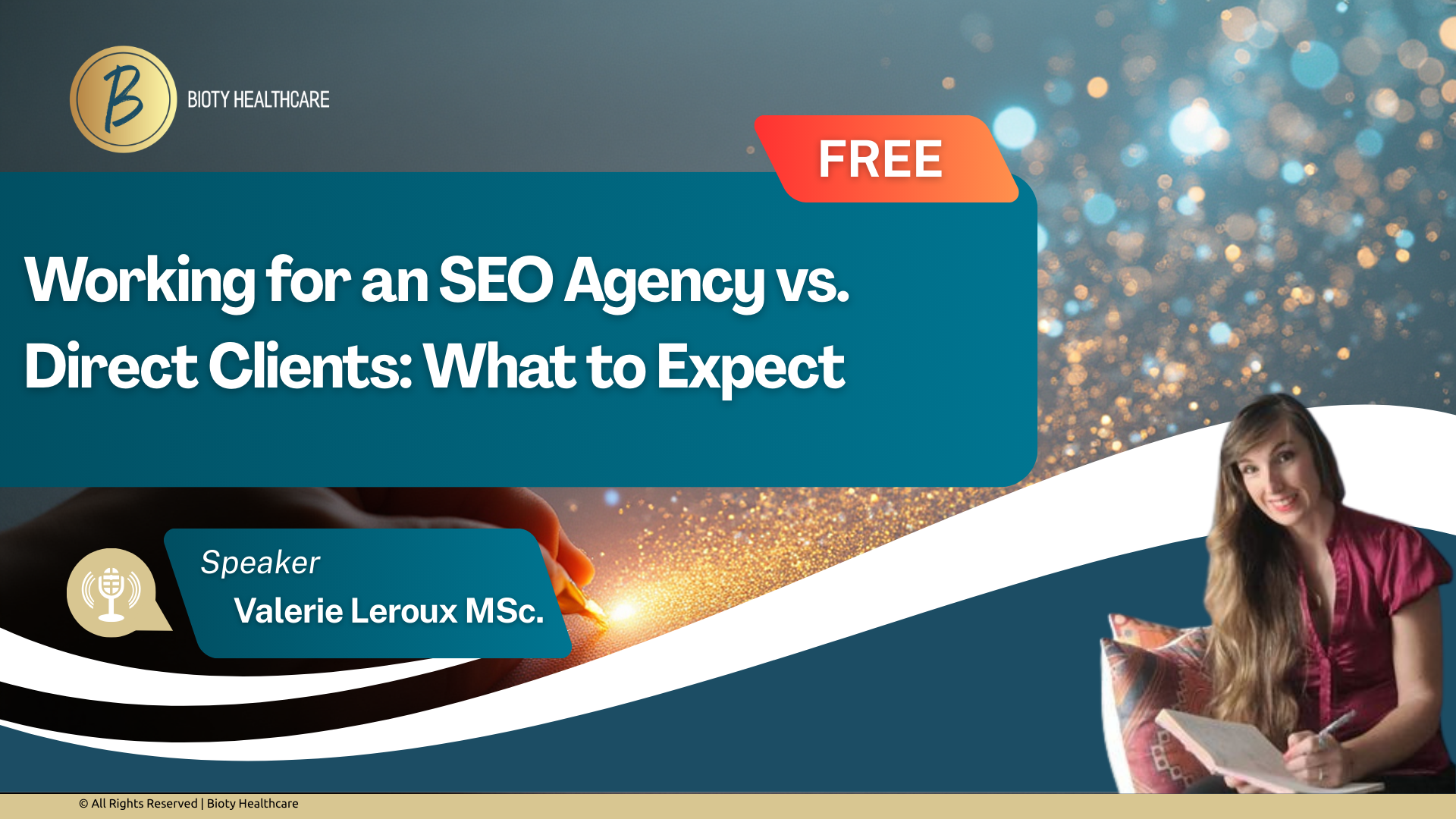 A promotional graphic for a free webinar titled 'Working for an SEO Agency vs. Direct Clients: What to Expect' by Bioty Healthcare. Features a woman with long hair sitting and writing in a notebook, a blue background with sparkles, and a logo with a gold circle and a 'B' in the top left corner.