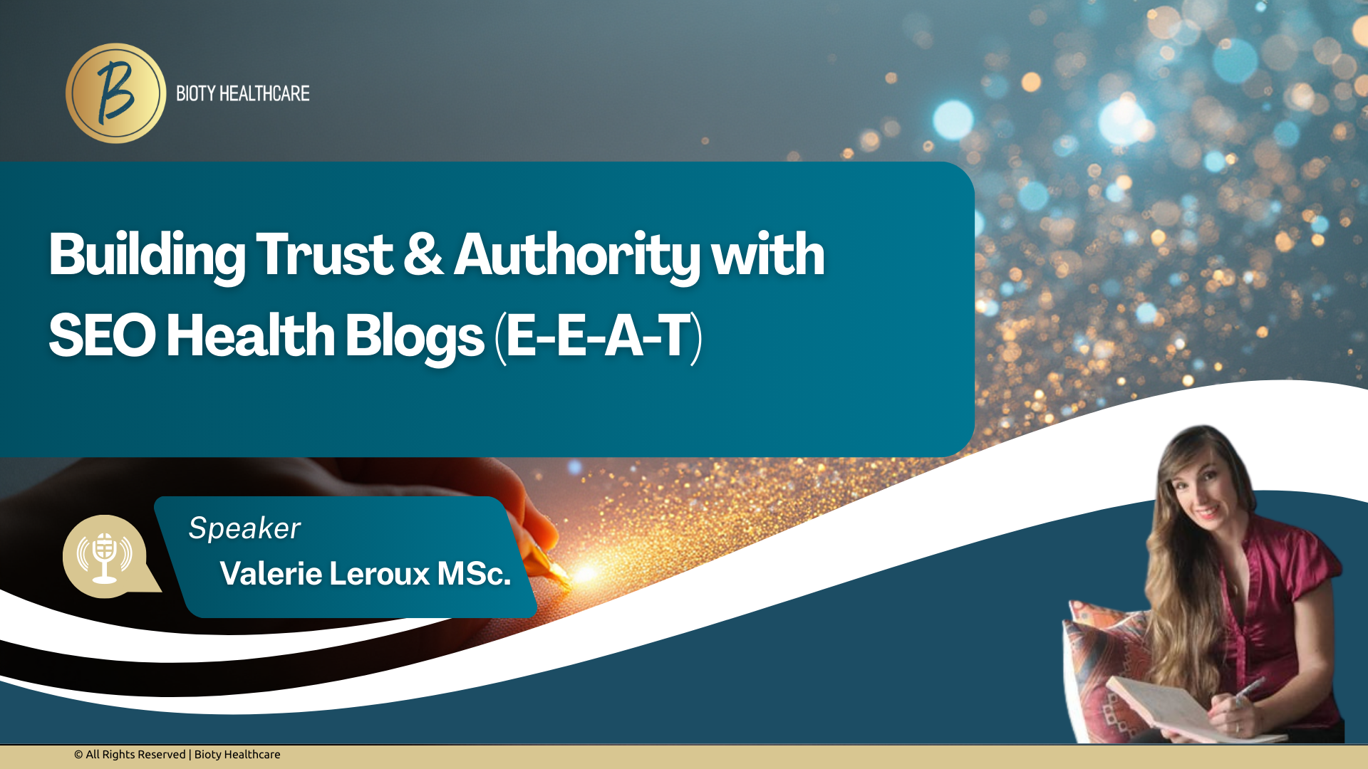 Title slide for a presentation titled 'Building Trust & Authority with SEO Health Blogs (E-E-A-T)' featuring the Bioty Healthcare logo, a woman smiling and holding a pen and notebook, with graphic elements including a microphone icon and a stylized background of sparkling gold and blue lights.