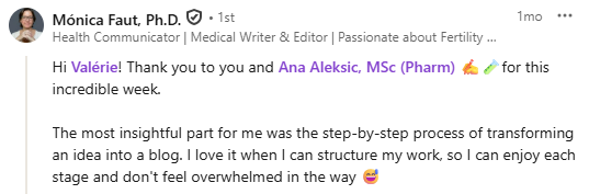Screenshot of a LinkedIn post by Mónica Faut thanking Valérie and Ana Aleksic for a great week, discussing transforming ideas into blogs and enjoying the process.
