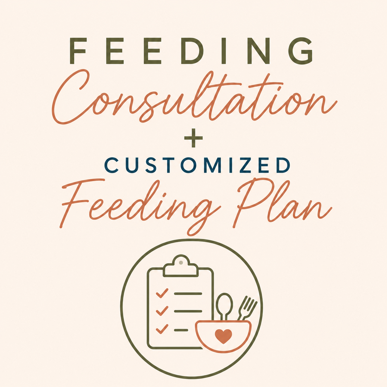 Comprehensive Feeding Consultation + Personalized Feeding Plan
