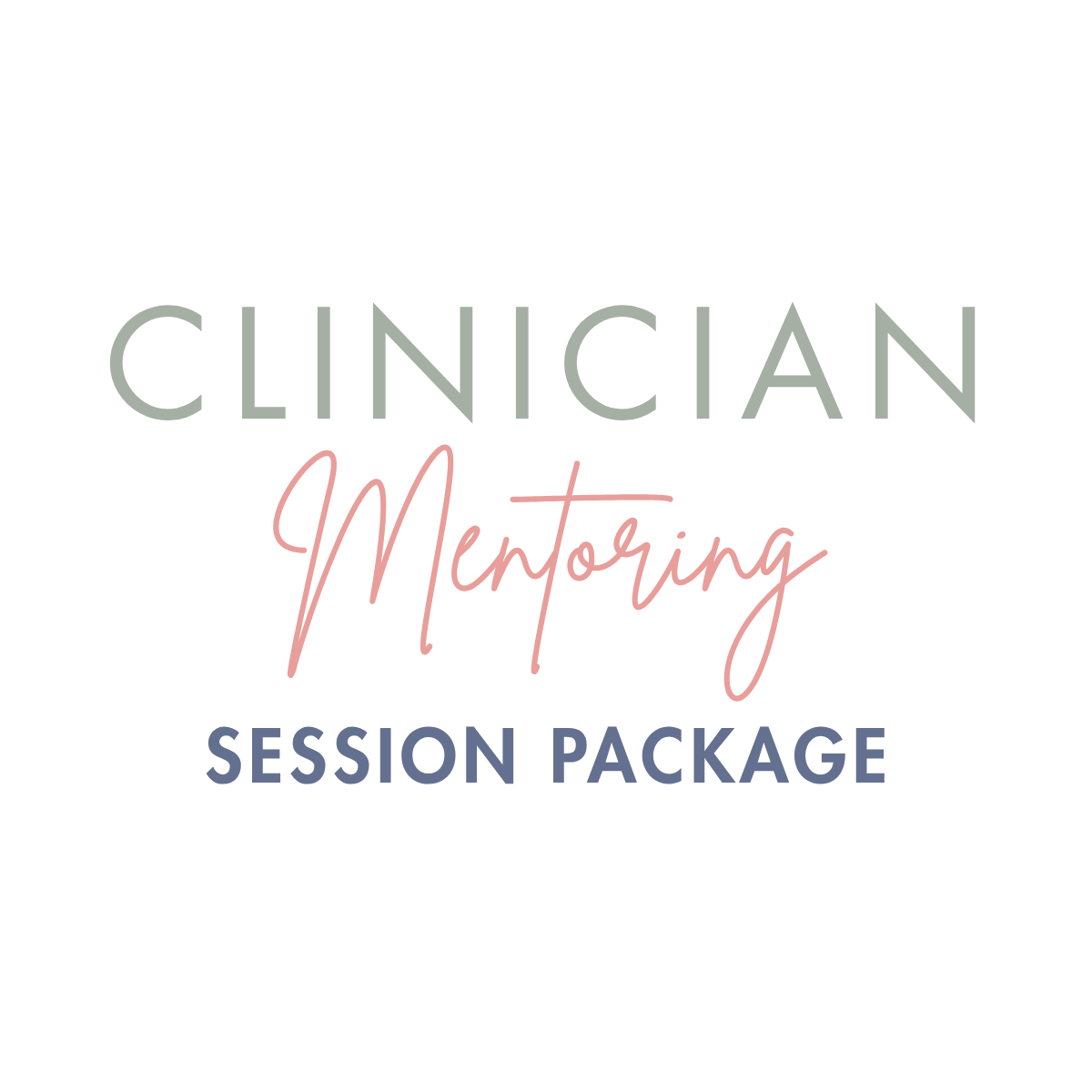 Clinician Mentoring (3 Session Package)