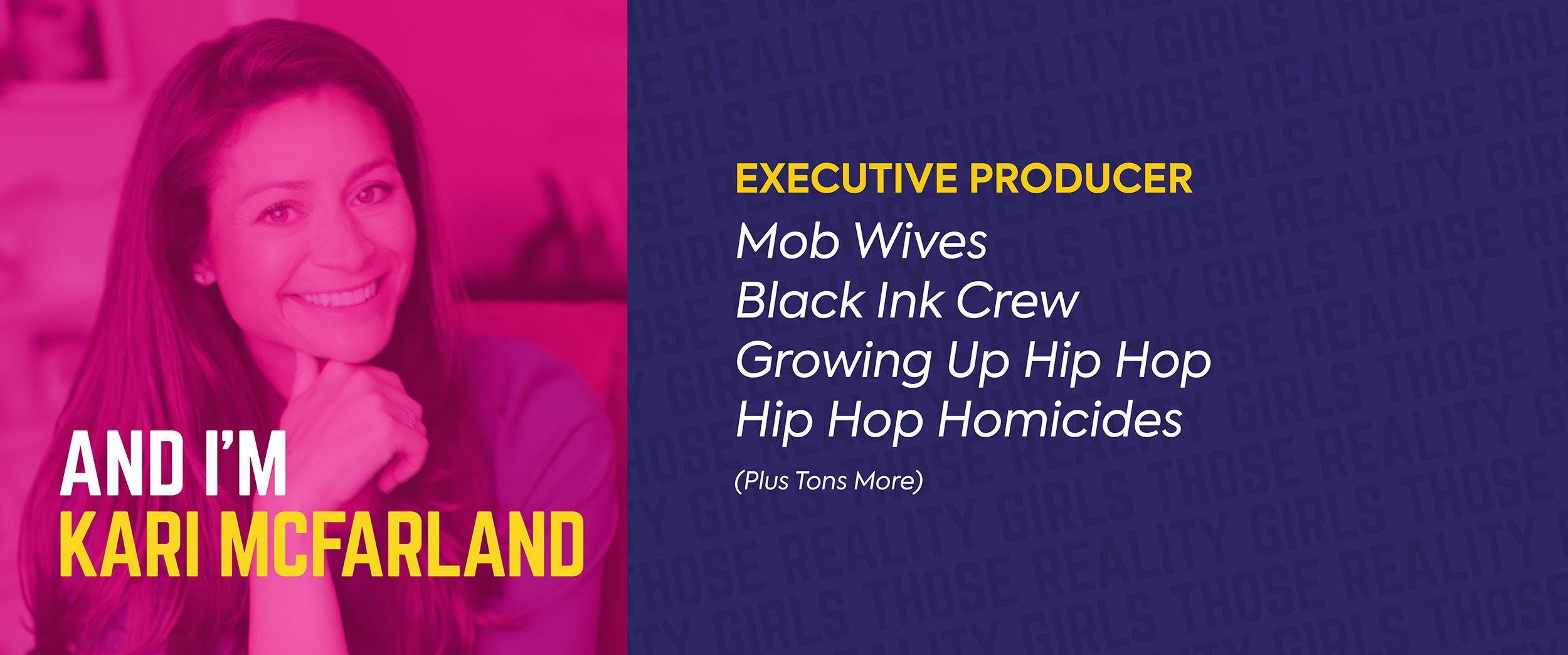 Meet Kari McFarland - Executive Producer behind Jersey Shore, Black Ink Crew and Mob Wives