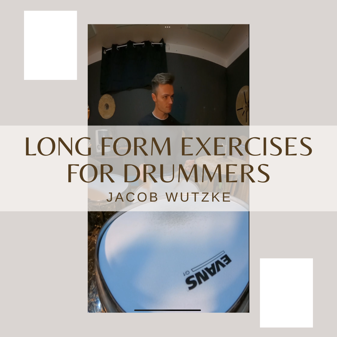 Long Form Exercises for Drummers (PDF) — Jacob Wutzke
