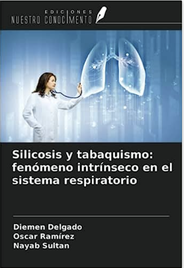Co-Author of Silicosis and Smoking: Intrinsic Phenomenon in the Respiratory System [2nd Edition]