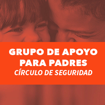 Groupo de Apoyo Para Padres (Circle of Security)