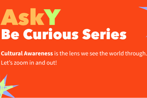AskY: Be Curious Series
