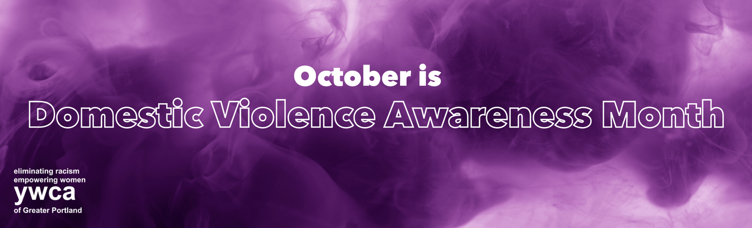 Domestic Violence Awareness Month — YWCA of Greater Portland