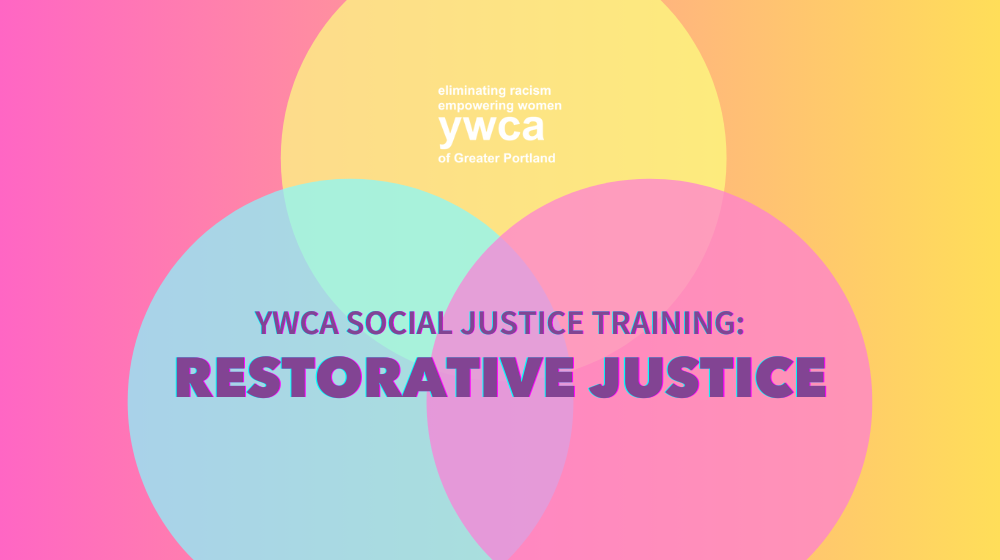 Restorative Justice — YWCA of Greater Portland
