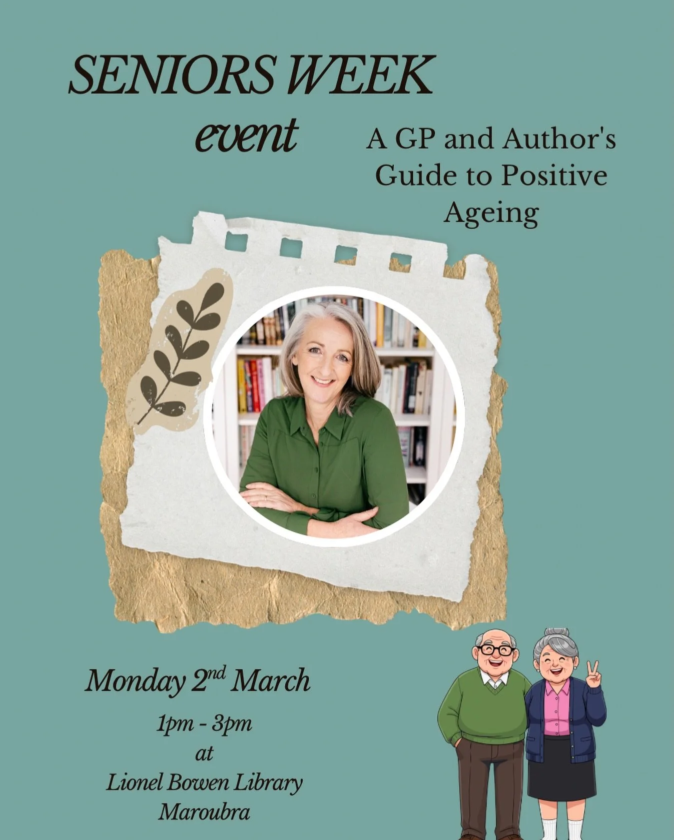 RANDWICK SENIORS WEEK I'll be doing a free author event this coming Monday 2nd March at Lionel  Bowen Library, Maroubra, NSW at 1pm
"A GP and Author's Guide to Positive Ageing" ( my favourite subject!)
I will be talking about my books, why 