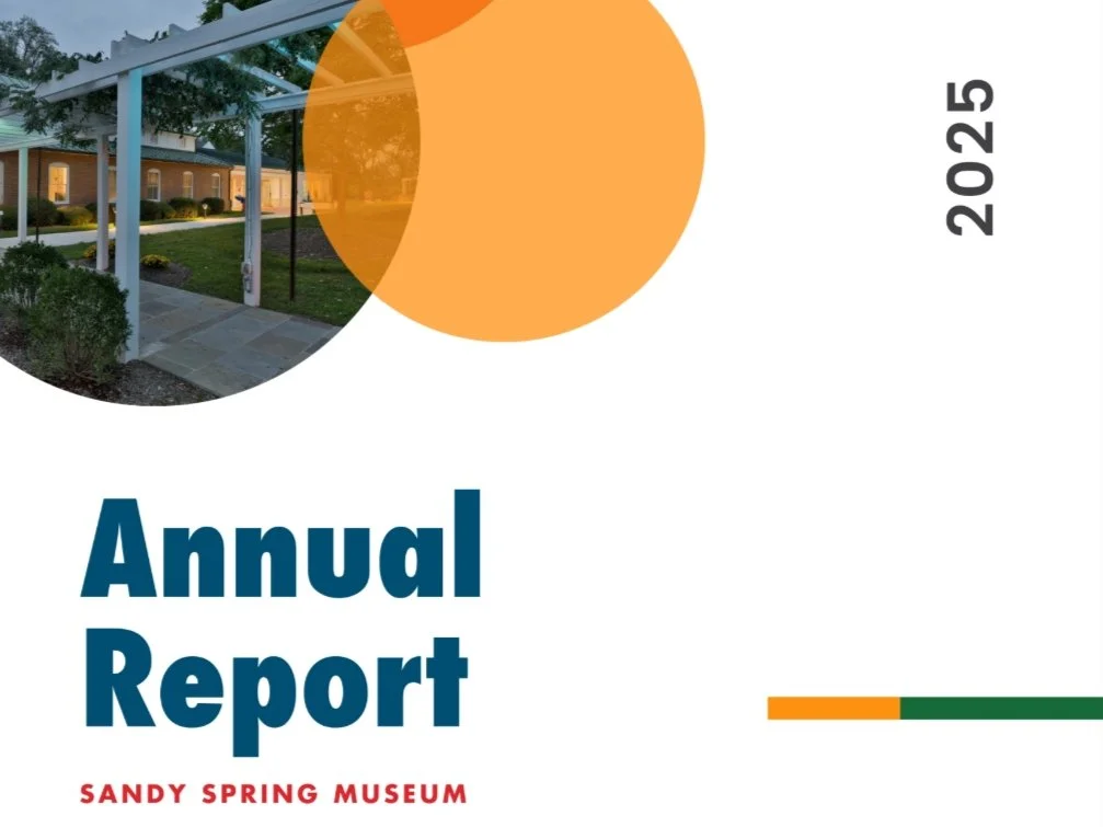 Sandy Spring Museum 2025 Annual Report