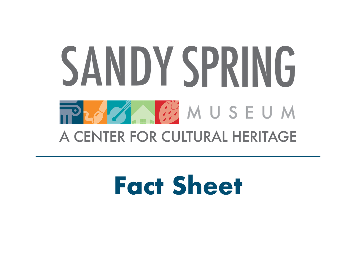 Sandy Spring Museum Fact Sheet — open the PDF