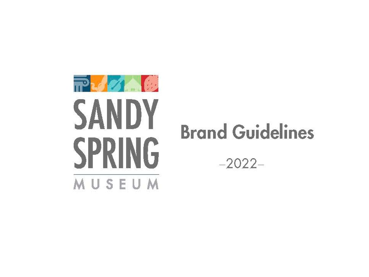 Sandy Spring Museum Brand Guidelines, 2022 — open the PDF