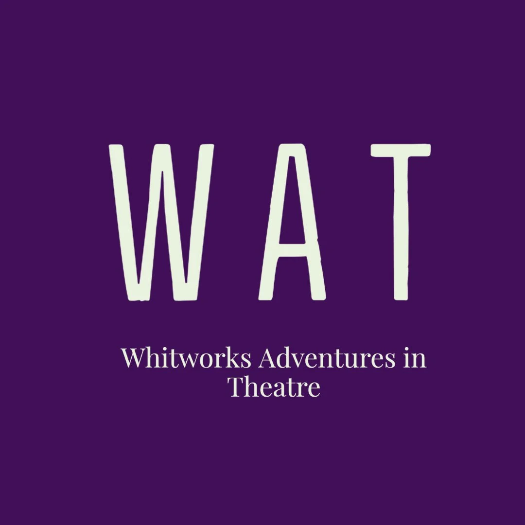 WAT (Whitworks Adventures in Theatre)