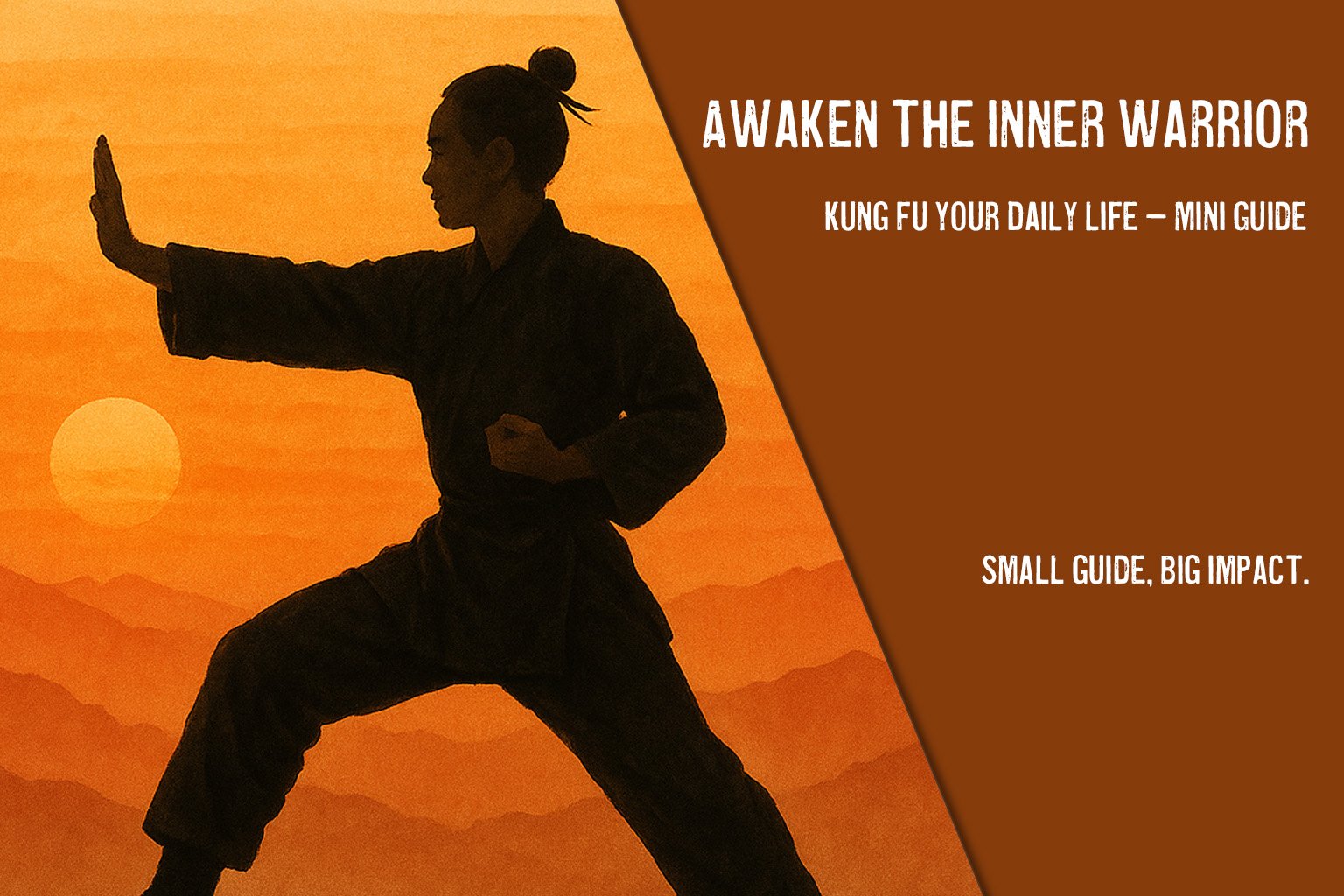 Discover Resilience, Balance and Strength with the Kung Fu Your Daily Life Mini Guide